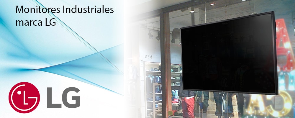 Monitores Industriales Marca LG Monitores Industriales Marca LG